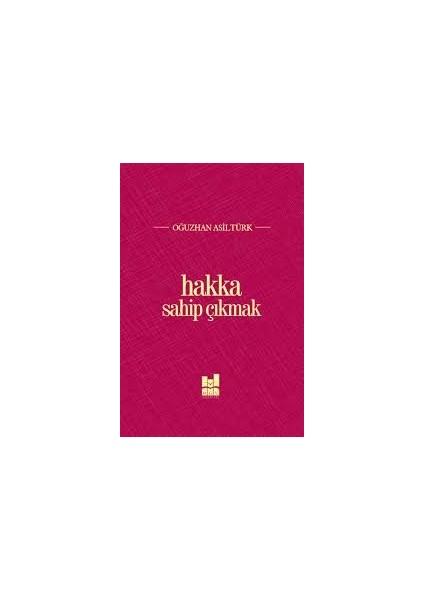 Hakka Sahip Çıkmak