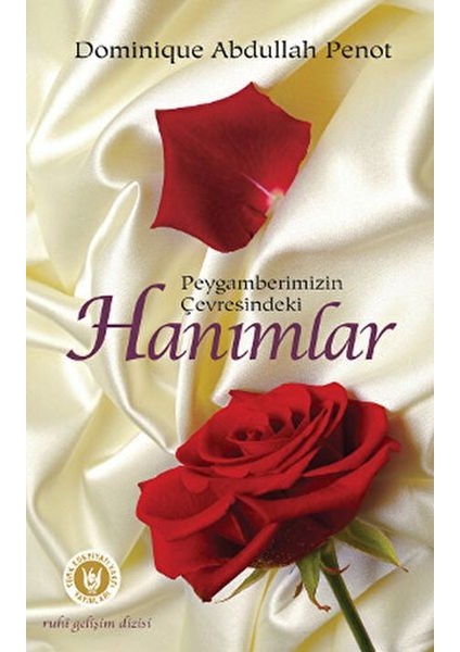 Peygamberimizin Çevresindeki Hanımlar