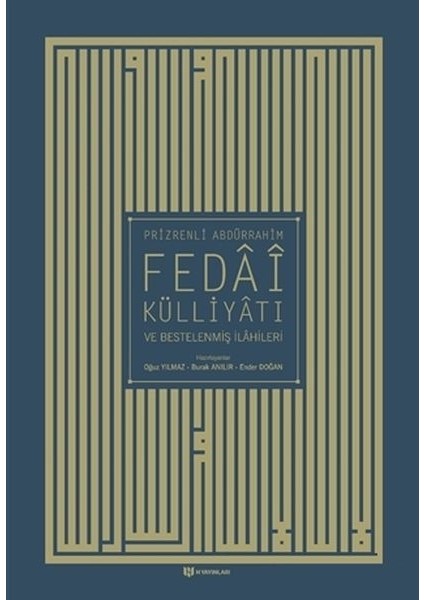 Prizrenli Abdürrahim Fedai Külliyatı ve Bestelenmiş Ilahileri