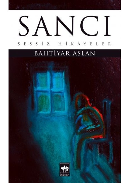 Sancı - Sessiz Hikayeler