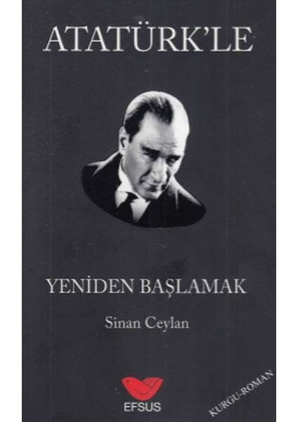 Atatürk'le Yeniden Başlamak