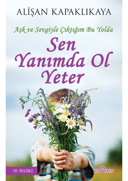 Sen Yanımda Ol Yeter