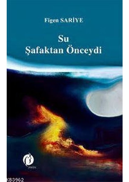 Su Şafaktan Önceydi