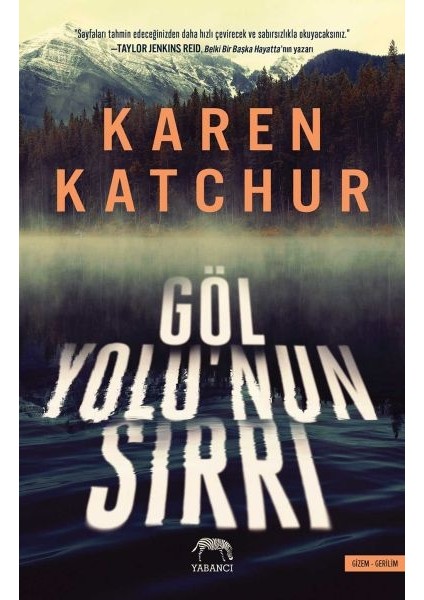 Göl Yolu’nun Sırrı