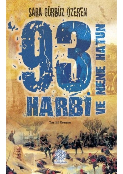 93 Harbi ve Nene Hatun