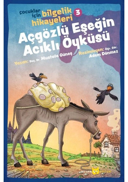 Açgözlü Eşeğin Acıklı Öyküsü - Çocuklar Için Bilgelik Hikayeleri 3