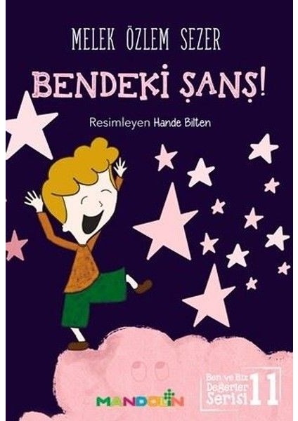 Bendeki Şans! - Ben ve Biz Değerler Serisi 11