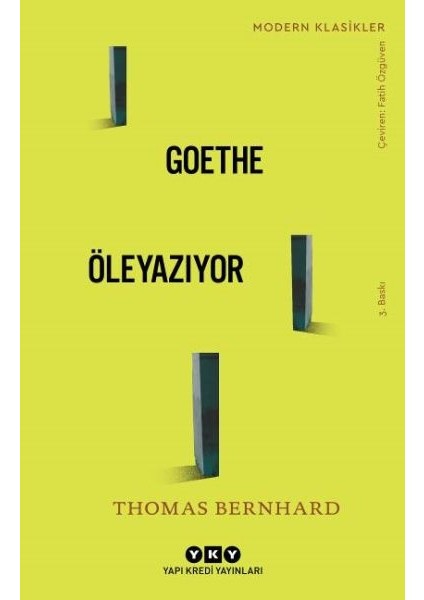 Goethe Öleyazıyor - Modern Klasikler