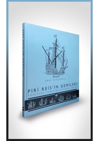 Piri Reis'in Gemileri