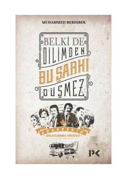 Belki De Dilimden Bu Şarkı Düşmez