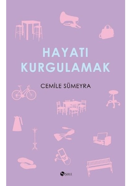 Hayatı Kurgulamak