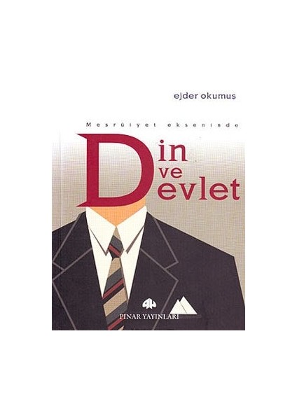 Meşruiyet Ekseninde Din ve Devlet