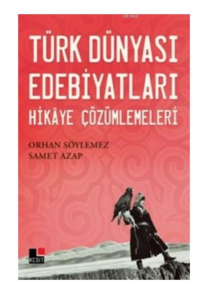 Türk Dünyası Edebiyatları Hikaye Çözümlemeleri