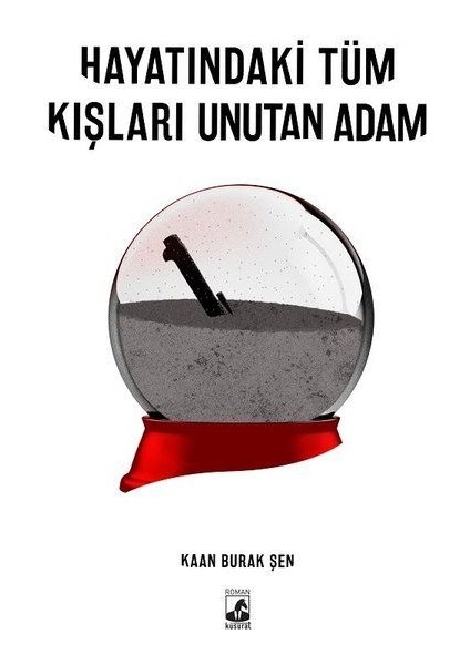 Hayatındaki Tüm Kışları Unutan Adam