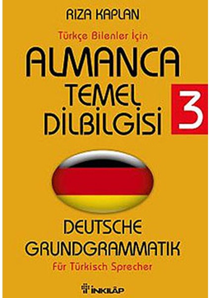 Almanca Temel Dilbilgisi 3 / Türkçe Bilenler Için
