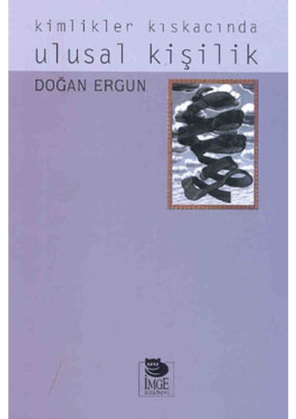 Kimlikler Kıskacında Ulusal Kişilik