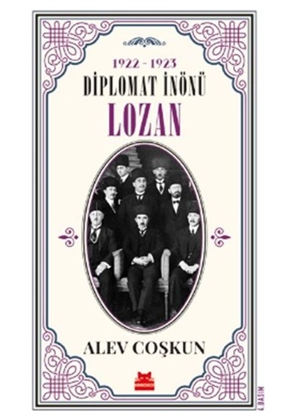 1922 - 1923 Diplomat Inönü Lozan