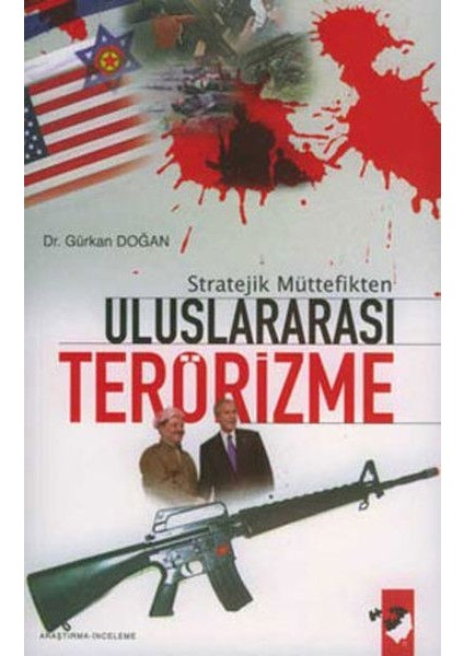 Stratejik Müttefikten Uluslararası Terörizme
