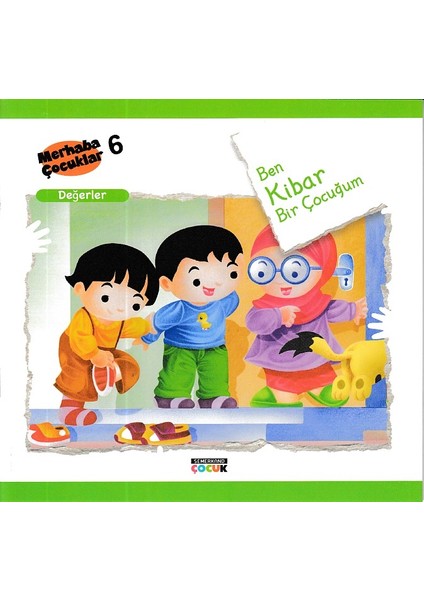 Merhaba Çocuklar 6 - Değerler; Ben Kibar Bir Çocuğum
