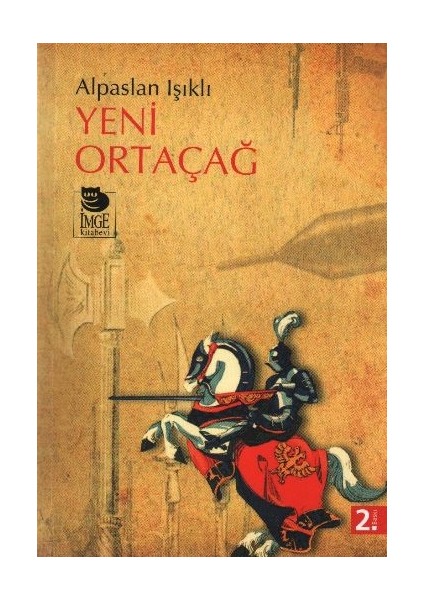 Yeni Ortaçağ (Alpaslan Işıklı)