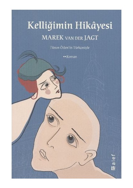 Kelliğimin Hikayesi