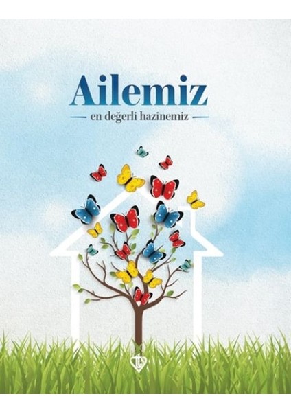 Ailemiz En Değerli Hazinemiz