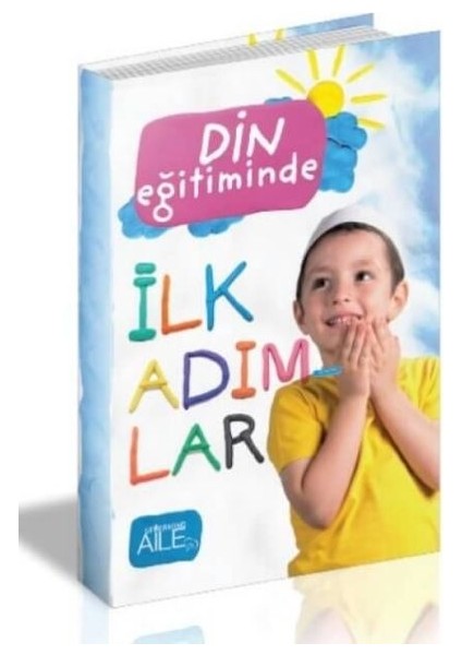Din Eğitiminde Ilk Adımlar