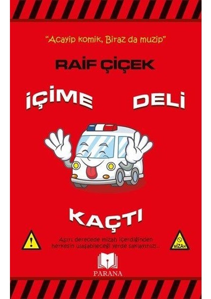 Içime Deli Kaçtı