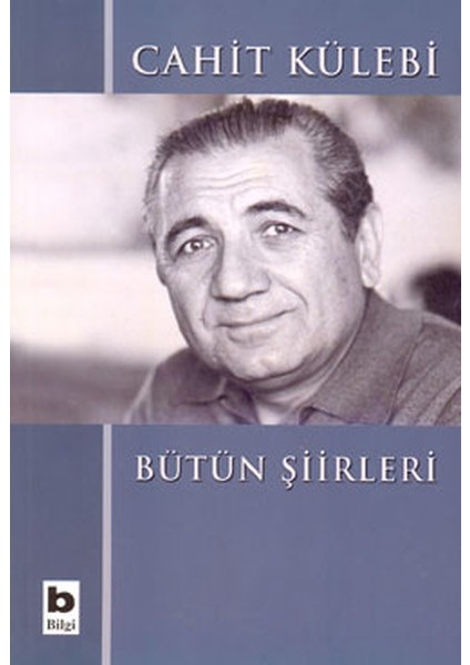 Bütün Şiirleri Cahit Külebi