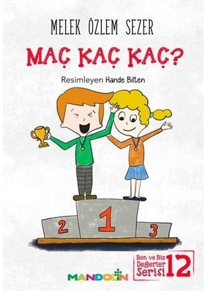 Maç Kaç Kaç?-Ben ve Biz Değerler Serisi 12