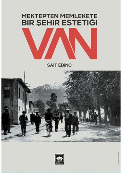 Mektepten Memlekete Bir Şehir Estetiği Van