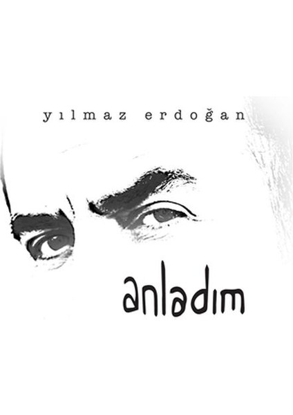 Anladım