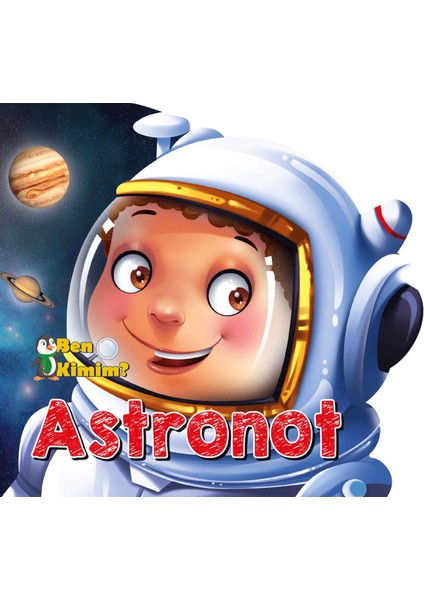 Ben Kimim? - Astronot