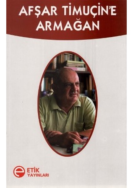 Afşar Timuçin'e Armağan