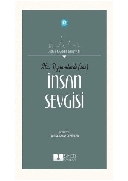 Hz. Peygamber'de (Sas) Insan Sevgisi