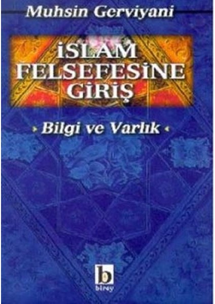 Islam Felsefesine Giriş (Bilgi ve Varlık)