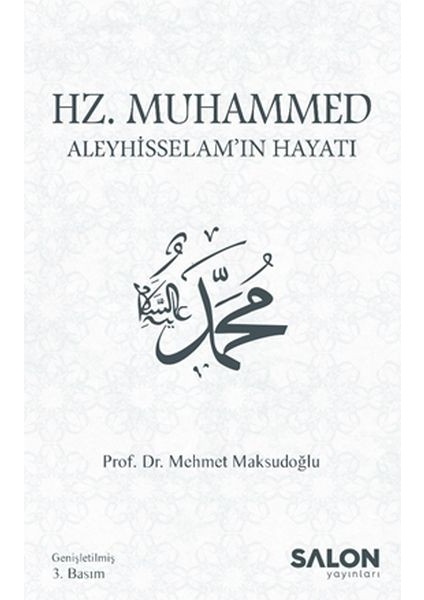Hz. Muhammed Aleyhisselam’ın Hayatı
