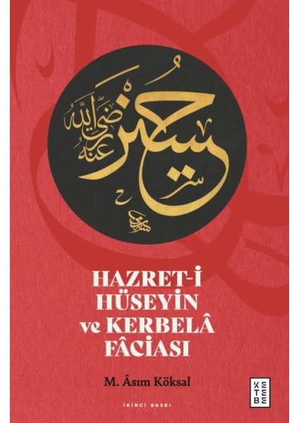 Hazret-I Hüseyin ve Kerbelâ Fâciası