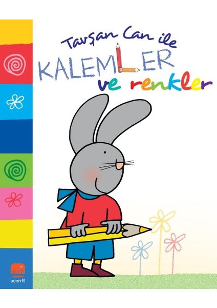 Tavşan Can Ile Kalemler ve Renkler