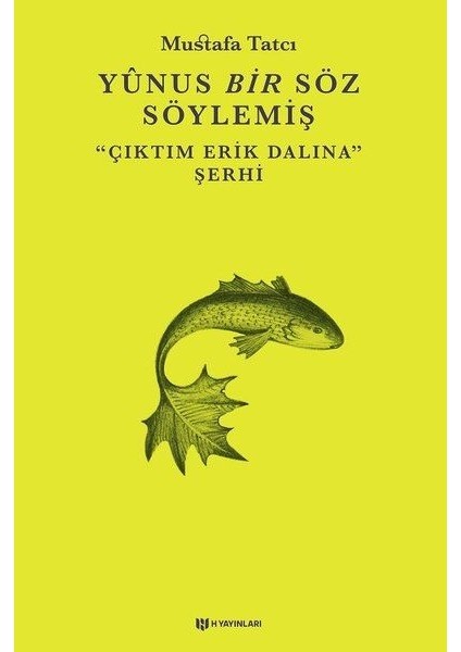 Yunus Bir Söz Söylemiş