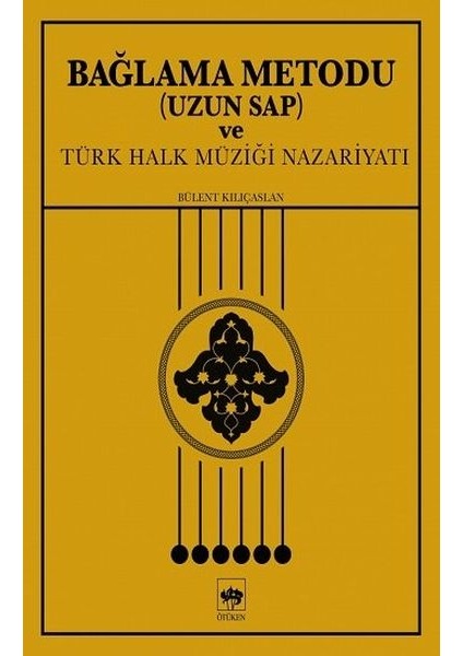 Bağlama Metodu (Uzun Sap) ve Türk Halk Müziği Nazariyatı