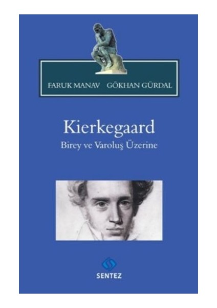 Kierkegaard Birey ve Varoluş Üzerine