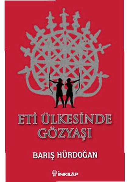 Eti Ülkesinde Gözyaşı