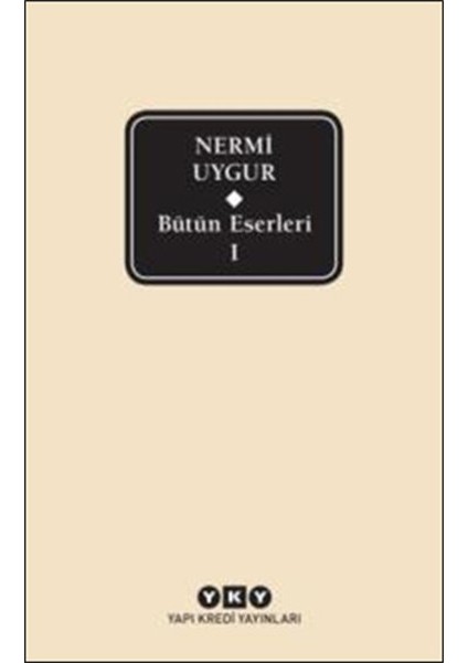 Nermi Uygur - Bütün Eserleri 1