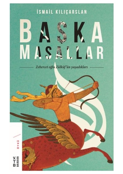 Başka Masallar - Zebercet Oğlu Zülküf’ün Yaşadıkları