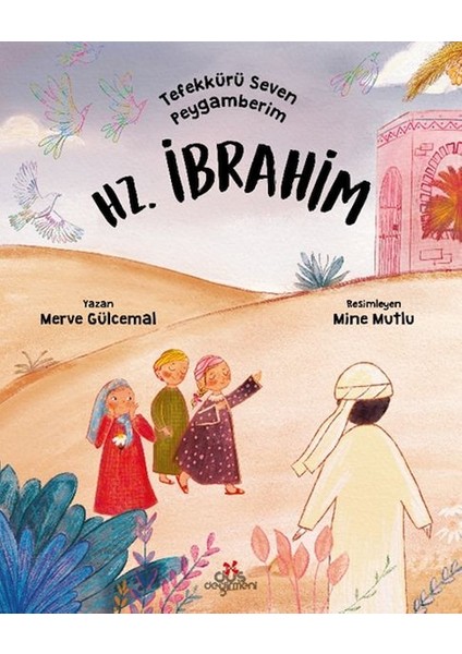 Tefekkürü Seven Peygamberim – Hz. Ibrahim