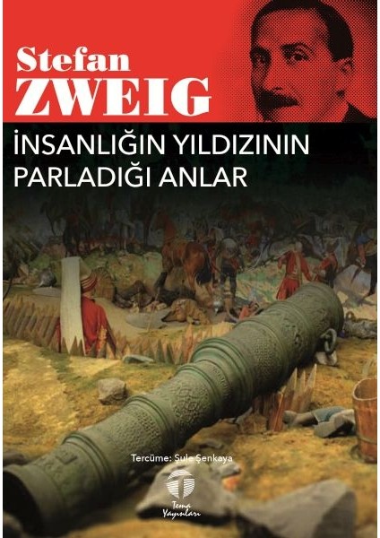 Insanlığın Yıldızının Parladığı Anlar