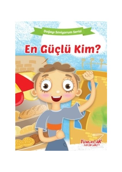 En Güçlü Kim? - Doğayı Seviyorum Serisi