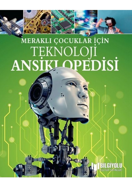 Meraklı Çocuklar Için Teknoloji Ansiklopedisi