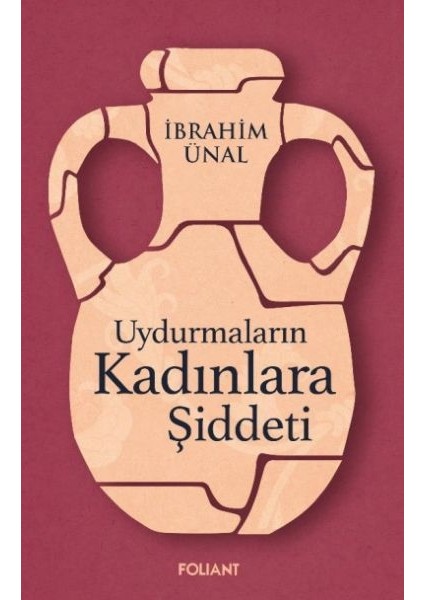 Uydurmaların Kadınlara Şiddeti